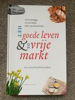 Het goede leven & de vrije markt - Hardcover - Ad Verbrugge, Verzenden, Zo goed als nieuw