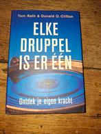 Tom Rath - Elke druppel is er een, Boeken, Ophalen of Verzenden, Zo goed als nieuw, Tom Rath; Donald O. Clifton