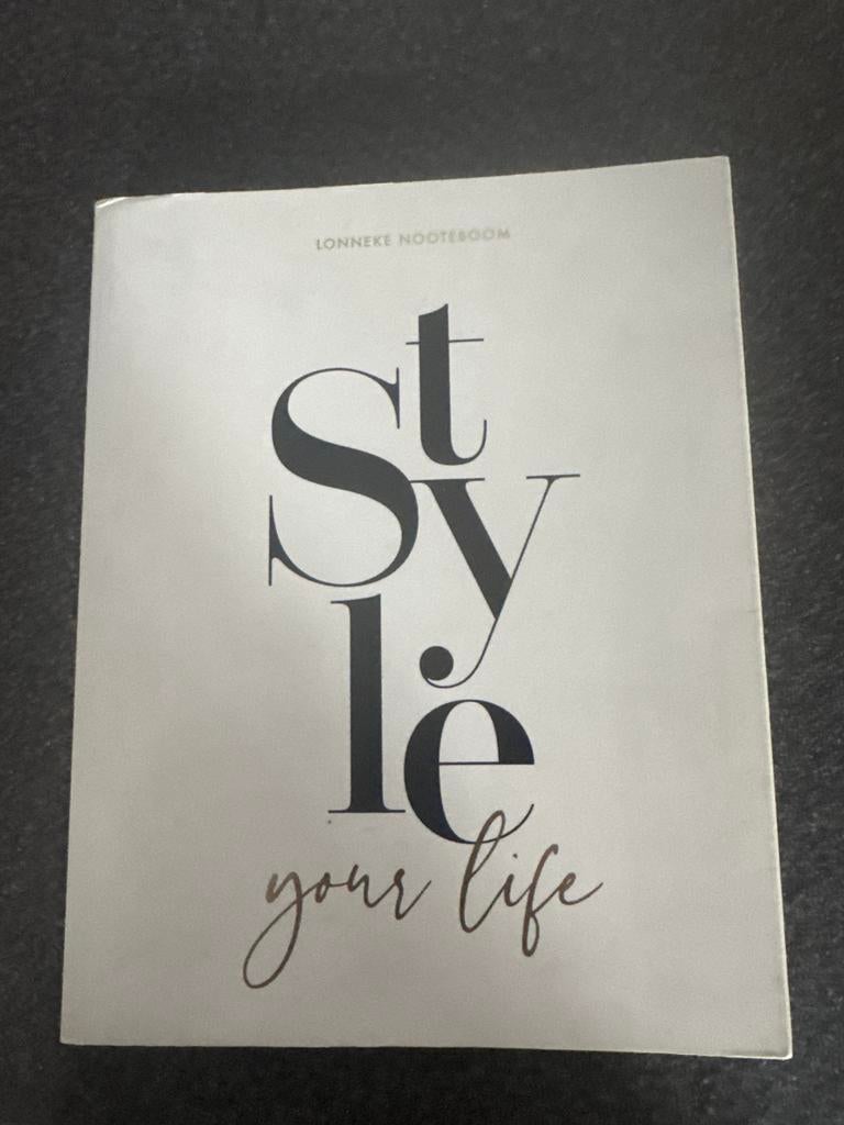 Style your life - Lonneke Nooteboom, Ophalen of Verzenden, Zo goed als nieuw