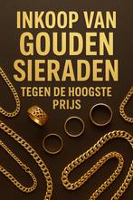 GEZOCHT!  Goud/ sloopgoud tegen de beste prijs!, Ophalen, Goud