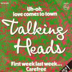 Vinyl single Talking Heads – First Week/Last Week...Carefree, 7 inch, Single, Ophalen of Verzenden, Zo goed als nieuw