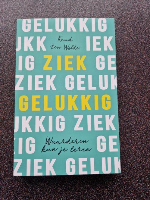 Boek " Ziekte, en toch gelukkig " van Ruud ten Wolde, Boeken, Biografieën, Zo goed als nieuw, Overige, Ophalen of Verzenden