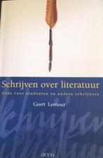 Schrijven over literatuur, Overige wetenschappen, Geert Lernout, Ophalen of Verzenden, Zo goed als nieuw