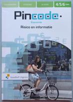 9789001879297 Pincode 4/5/6 vwo Risico en informatie, Boeken, Schoolboeken, Verzenden, Zo goed als nieuw, VWO