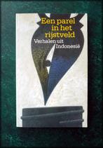 EEN PAREL IN HET RIJSTVELD - Verhalen uit Indonesie - Het le, Verzenden, Zo goed als nieuw, Europa