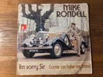 Mike Rondell - I'm sorry, Sir, Gebruikt, 7 inch, Single, Ophalen of Verzenden
