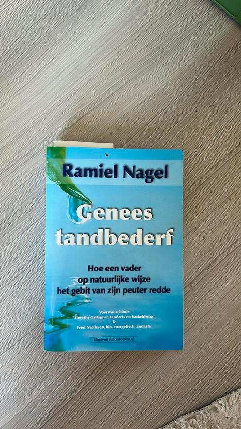 Ramiel Nagel - Genees tandbederf, Boeken, Gezondheid, Dieet en Voeding, Zo goed als nieuw, Dieet en Voeding, Ophalen of Verzenden
