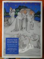 Wereld in woorden geschiedenis van de Nederlandse literatuur, Frits van Oostrom, Overige gebieden, 15e en 16e eeuw, Ophalen of Verzenden