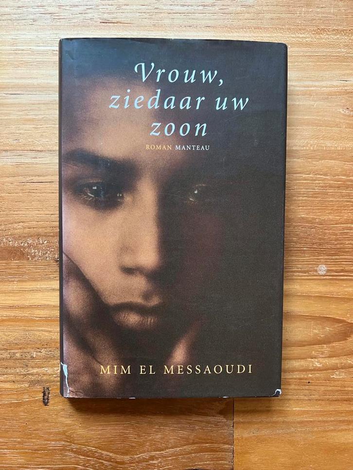 Vrouw, zie daar uw zoon - Mim El Messouadi, Boeken, Romans, Gelezen, België, Ophalen of Verzenden