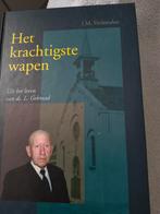 Het krachtigste wapen. J M Vermeulen, Boeken, Godsdienst en Theologie, Christendom | Protestants, Ophalen of Verzenden, Zo goed als nieuw