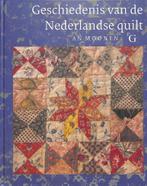 Geschiedenis van de Nederlandse quilt HC  An Moonen, Ophalen of Verzenden, Zo goed als nieuw, Borduren en Naaien