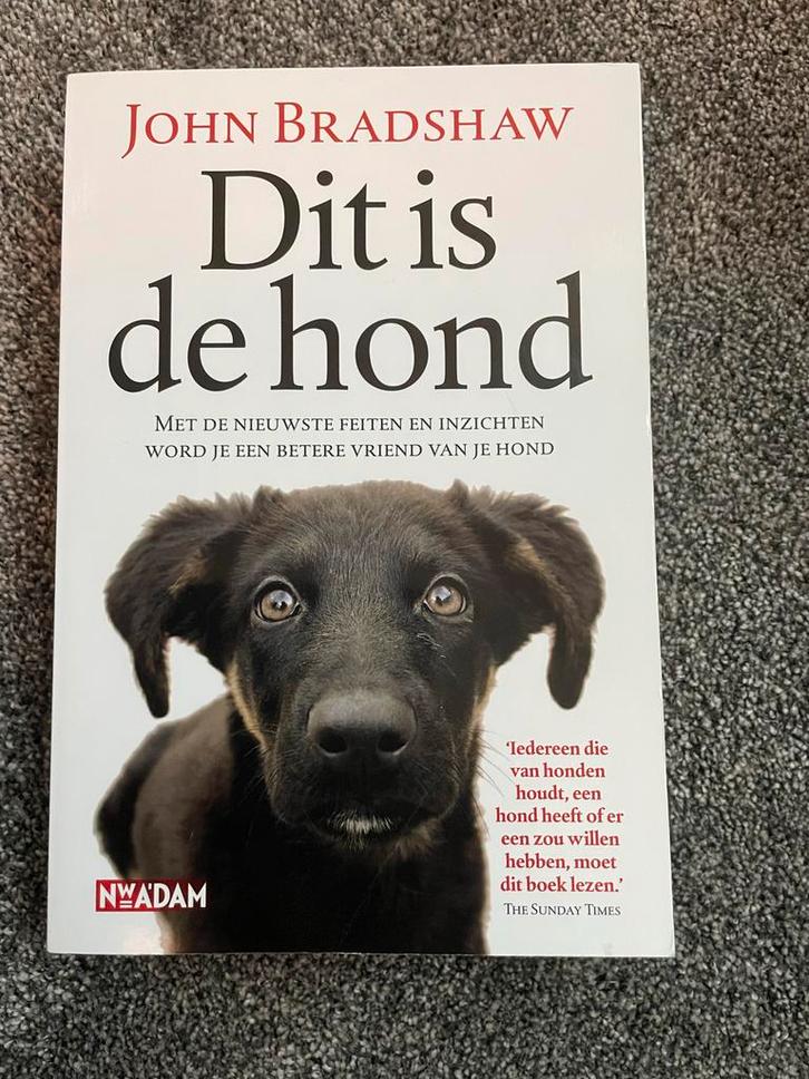 Dit is de hond - John Bradshaw, Boeken, Dieren en Huisdieren, Gelezen, Honden, Ophalen of Verzenden