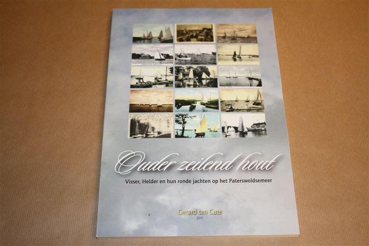 Onder zeilend hout - Ronde jachten op het Paterswoldsemeer, Boeken, Geschiedenis | Stad en Regio, Zo goed als nieuw, Ophalen of Verzenden