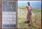 Het ware gezicht van de oorlog - Zainab Salbi - hardcover, Boeken, Ophalen of Verzenden, Zo goed als nieuw, Algemeen, Zainab Salbi