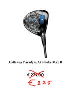 NIEUWE CALLAWAY PARADYM AI SMOKE MAX D - FAIRWAYWOOD 3, Sport en Fitness, Golf, Ophalen, Zo goed als nieuw, Club, Callaway