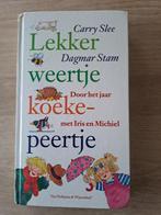 LEKKER WEERTJE KOEKEPEERTJE. CARRY SLEE & DAGMAR STAM., Gelezen, Carry Slee & Dagmar Stam, Fictie algemeen, Jongen of Meisje