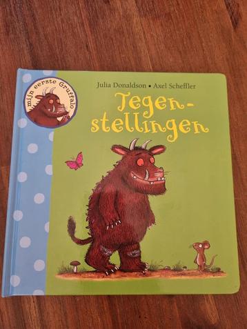 Julia Donaldson - Tegenstellingen, mijn eerste gruffalo beschikbaar voor biedingen