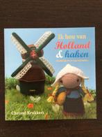 Ik hou van Holland & haken oranje boven en nog meer... 64 B, Ophalen of Verzenden, Zo goed als nieuw, Haken, Patroon of Boek
