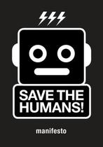 Save The Humans! manifesto, Boeken, Filosofie, Logica of Wetenschapsfilosofie, Mieke Gerritzen, Zo goed als nieuw, Verzenden