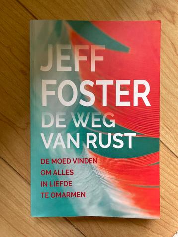 Jeff Foster - De Weg van Rust beschikbaar voor biedingen