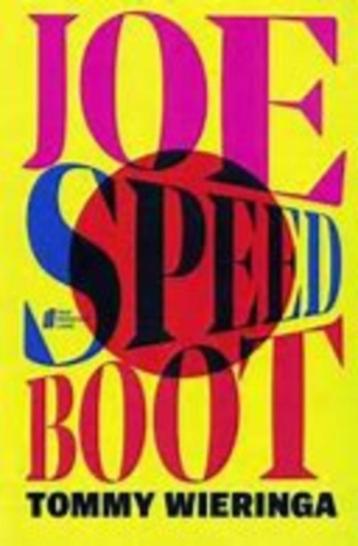Tommy Wieringa: Joe Speedboot. beschikbaar voor biedingen