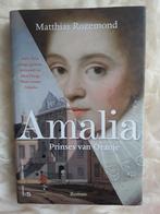 Amalia prinses van Oranje / Matthias Rozemond, Ophalen of Verzenden, Zo goed als nieuw