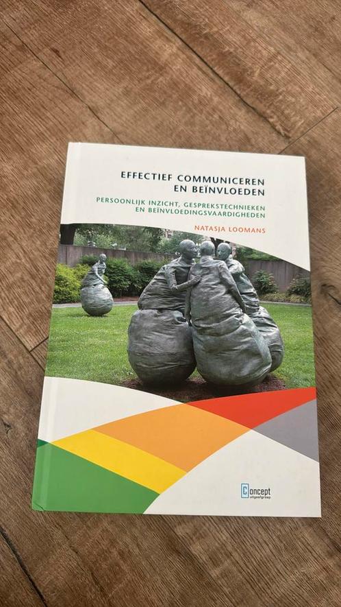 Natasja Loomans - Effectief communiceren en beïnvloeden, Boeken, Wetenschap, Zo goed als nieuw, Ophalen of Verzenden