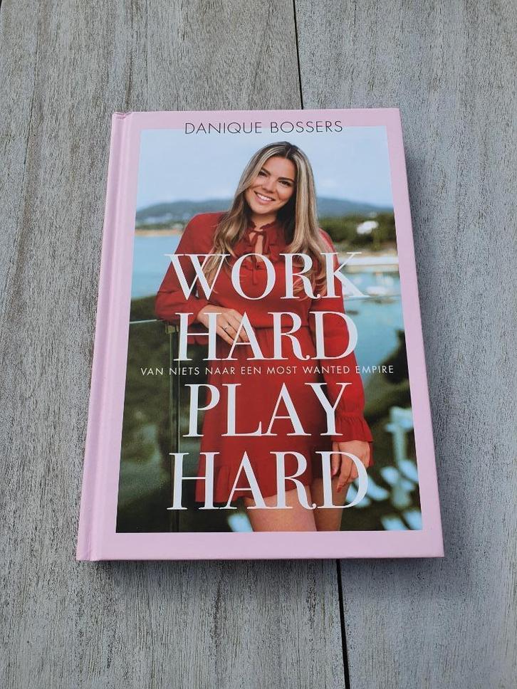 Work hard play hard - Danique Bossers, Boeken, Biografieën, Zo goed als nieuw, Sport, Ophalen of Verzenden