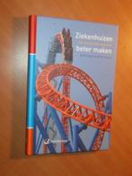 Huysman, Jan Christiaan. Ziekenhuizen beter maken., Boeken, Ophalen of Verzenden, Zo goed als nieuw