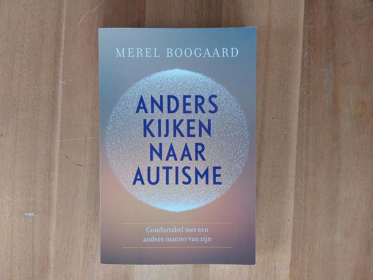 Merel Boogaard - Anders kijken naar autisme, Boeken, Esoterie en Spiritualiteit, Zo goed als nieuw, Achtergrond en Informatie
