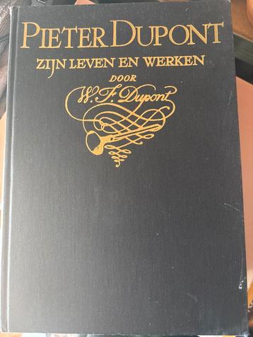 Pieter Dupont: Zijn Leven en Werken beschikbaar voor biedingen