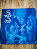 Mijn Droom Voor Ons Land - Inspiratie voor de Koning, Ophalen of Verzenden, Tijdschrift of Boek