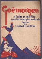 Vries, Lambert G. de (herzien door) - Goêmorgen. 30 Liedjes, Ophalen of Verzenden, Gelezen, Overige onderwerpen