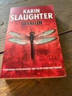 Karin Slaughter - Gevallen, Boeken, Ophalen of Verzenden, Zo goed als nieuw, Nederland, Karin Slaughter