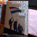 Maar dat mag je niet zeggen. Nikki sterkenburg, Nikki sterkenburg, Nieuw, Ophalen of Verzenden, Nederland