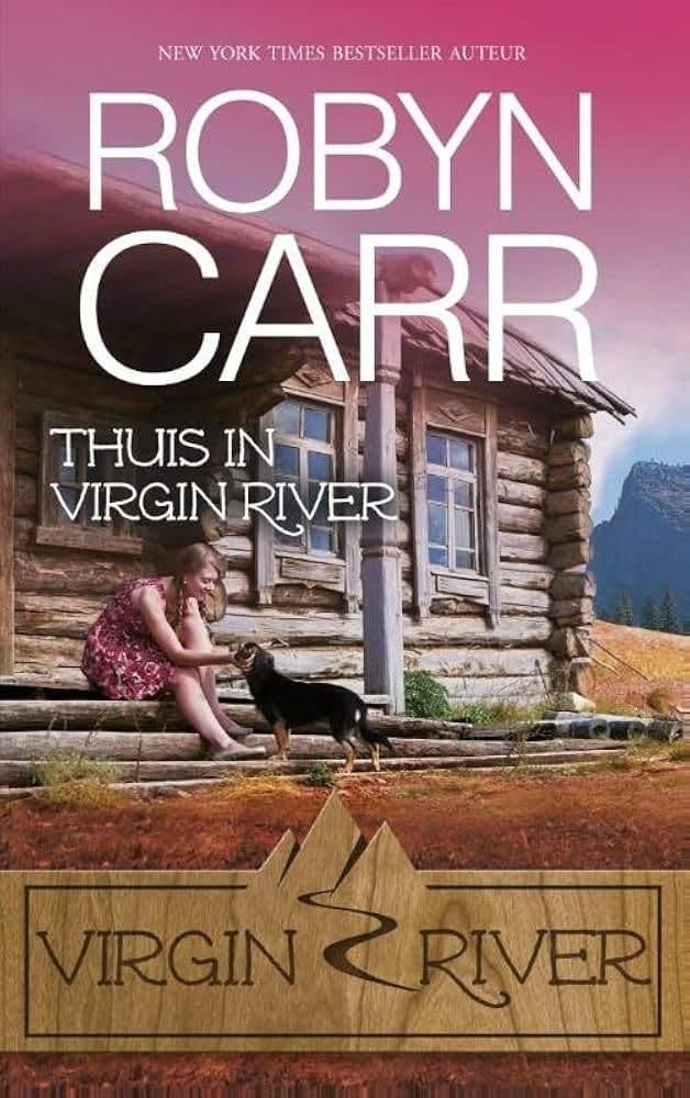 Robyn Carr- Thuis in Virgin River, Ophalen of Verzenden, Gelezen