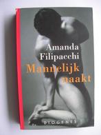 Mannelijk Naakt- Amanda Filipacchi, Ophalen of Verzenden, Zo goed als nieuw, Europa overig