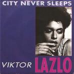 Victor Lazlo - City Never Sleeps (ps) 7", Cd's en Dvd's, Vinyl Singles, 7 inch, Single, Ophalen of Verzenden, Zo goed als nieuw