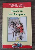 Yvonne Brill - Bianca en haar kampioen, Boeken, Kinderboeken | Jeugd | 10 tot 12 jaar, Ophalen of Verzenden, Zo goed als nieuw