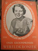 Onze Kroonprinses Wereldkroniek 1938-1956, Ophalen of Verzenden, Onbekend