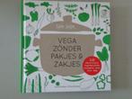 Vega zónder pakjes & zakjes - Karin Luiten, Karin Luiten, Vegetarisch, Hoofdgerechten, Ophalen of Verzenden