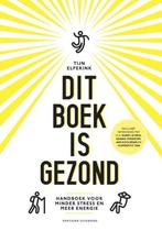 Dit boek is gezond., Boeken, Ophalen of Verzenden, Zo goed als nieuw, Gezondheid en Conditie