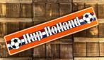 Hup Holland voetbal oranje reclamebord van dibond wandbord