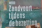 Zandvoort tijdens de bezetting, Ophalen of Verzenden, Tweede Wereldoorlog, Zo goed als nieuw, Algemeen