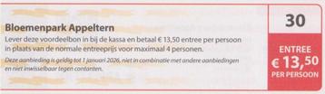 Bloemenpark Appeltern Entree € 13,50 p.p. Postcode bon nr 30 beschikbaar voor biedingen