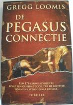 Boek - De Pegasus Connectie - Gregg Loomis, Boeken, Thrillers, Amerika, Zo goed als nieuw, Gregg Loomis, Ophalen