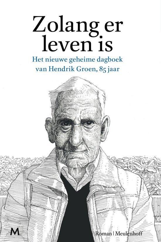 Hendrik Groen- Zolang er Leven is, Boeken, Romans, Zo goed als nieuw, Verzenden