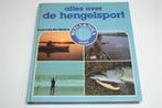 Alles over de Hengelsport — Voor Beginner & Gevorderde, Boeken, Sportboeken, Ophalen of Verzenden, Gelezen, Watersport en Hengelsport
