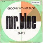 Mr. Bloe - Groovin' With Mr. Bloe / Sinful, Ophalen of Verzenden, Gebruikt, R&B en Soul, Single