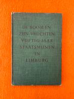 De boom en zijn vruchten, vijftig jaar Staatsmijnen Limburg, 20e eeuw of later, Ophalen of Verzenden, Zo goed als nieuw, Zie beschrijving